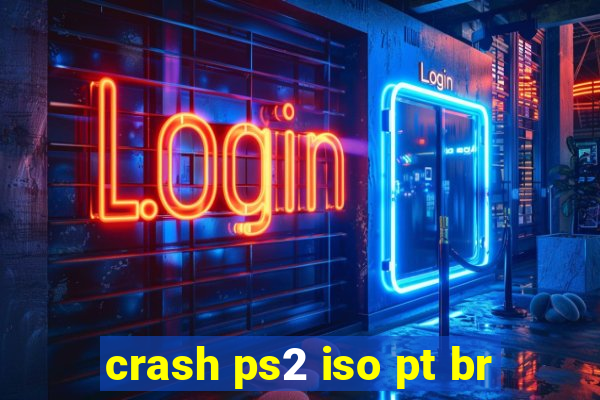 crash ps2 iso pt br